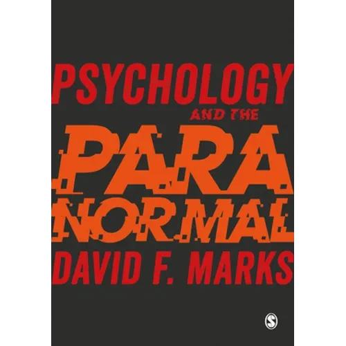 Psychology and the Paranormal: Exploring Anomalous Experience - Paperback