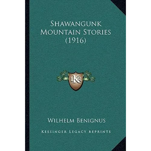 Shawangunk Mountain Stories (1916) - Paperback