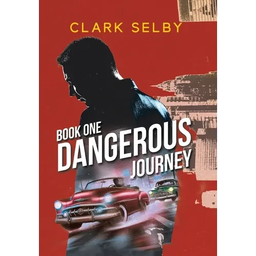 Dangerous Journey: Book One - Hardcover