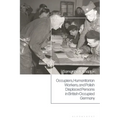 Occupiers, Humanitarian Workers, and Polish Displaced Persons in British-Occupied Germany - Paperback
