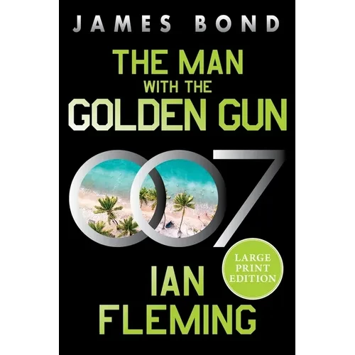 The Man with the Golden Gun: A James Bond Novel - Paperback