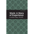 Work: A Story of Experience - Hardcover
