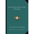 Egyptian Myth And Legend