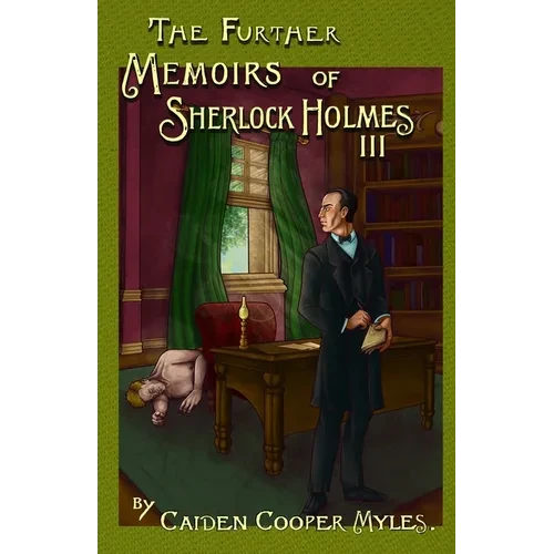 The Further Memoirs of Sherlock Holmes - III - Paperback