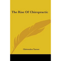 The Rise of Chiropractic - Paperback