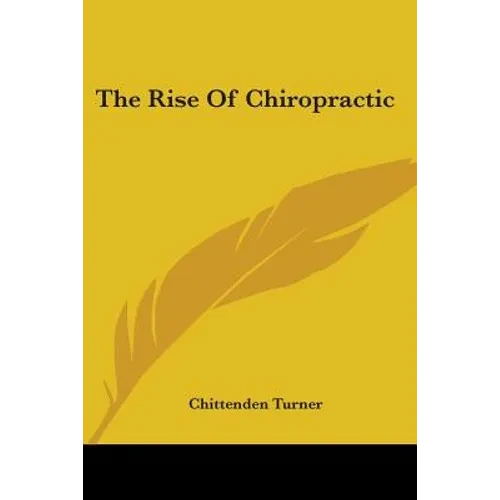 The Rise of Chiropractic - Paperback