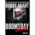Doomsday Civil War: A Post-Apocalyptic Survival Thriller - Hardcover