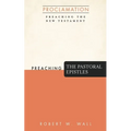 Preaching the Pastoral Epistles - Paperback