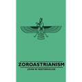 Zoroastrianism - Paperback