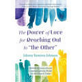 The Power of Love for Reaching Out to "The Other": Image-IQ Intercultural Communications Model for the Church Today - Hardcover