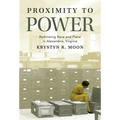 Proximity to Power: Rethinking Race and Place in Alexandria, Virginia - Paperback