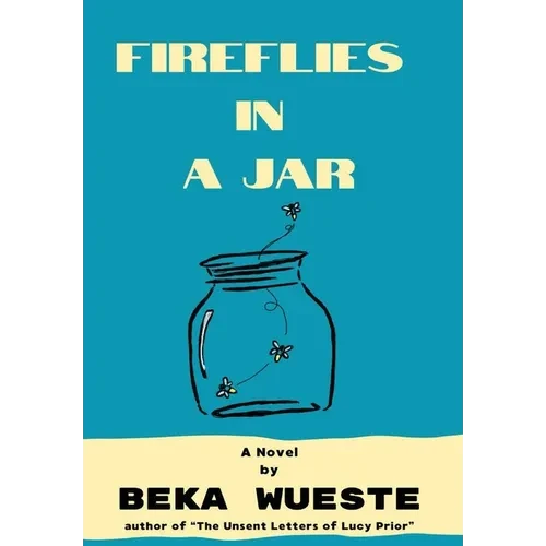 Fireflies in a Jar - Hardcover