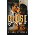 Close Quarters - Hardcover