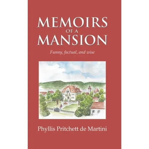 Memoirs of a Mansion - Hardcover
