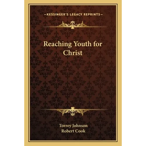 Reaching Youth for Christ - Paperback