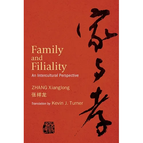 Family and Filiality: An Intercultural Perspective - Paperback