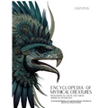 Encyclopedia of Mythical Creatures - Mesoamerican, South and North American Mythology: An Illustrated Bestiary of Legendary Beasts, Monsters & Spirits - Paperback