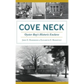 Cove Neck: Oyster Bay's Historic Enclave - Hardcover