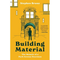 Building Material: The Memoir of a Park Avenue Doorman - Paperback