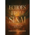 Echoes from Sinai - A Torah Voice for All Who Seek - Hardcover