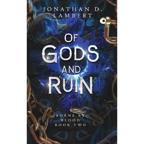 Of Gods and Ruin - Hardcover