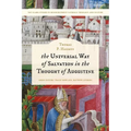 The Universal Way of Salvation in the Thought of Augustine - Paperback