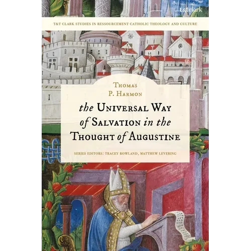 The Universal Way of Salvation in the Thought of Augustine - Paperback
