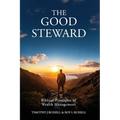 The Good Steward: Biblical Principles of Wealth Management