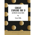 Cricut Explore Air 2: The Complete Guide to Master the Use of Your Cricut Explore Air 2, With Tips and Tricks and Simple Projects to Start With - Hardcover