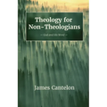 Theology for Non-Theologians - Hardcover