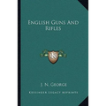 English Guns And Rifles - Paperback