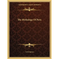 The Mythology Of Peru - Paperback