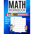 Math Workbook Grade 1-2 Add Subtract Multiply Divide 100 Worksheets - Paperback