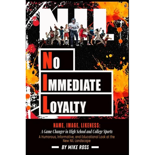 Loyauté non immédiate : Nom, image, ressemblance : Un tournant dans le sport lycéen et universitaire - Broché