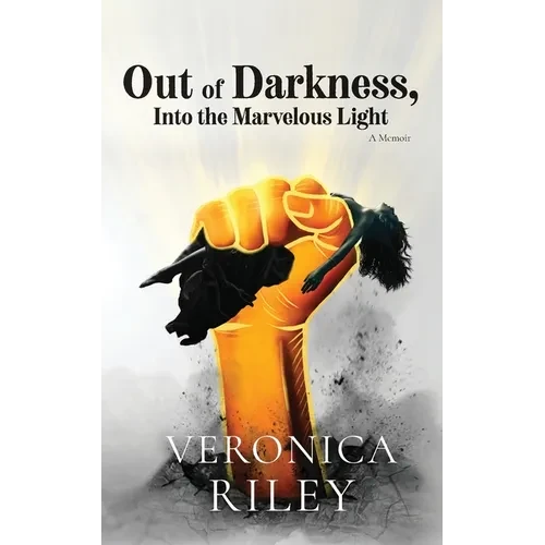 Out of Darkness, Into the Marvelous Light - Paperback