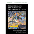 Secularism and the Pursuit of Transcendence, Volume II