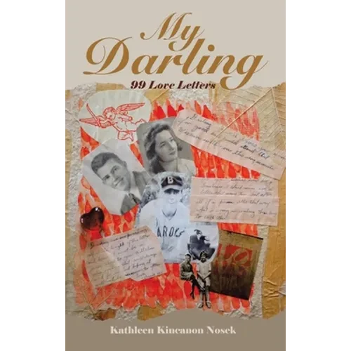 My Darling: 99 Love Letters - Hardcover
