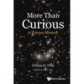 More Than Curious: A Science Memoir - Paperback