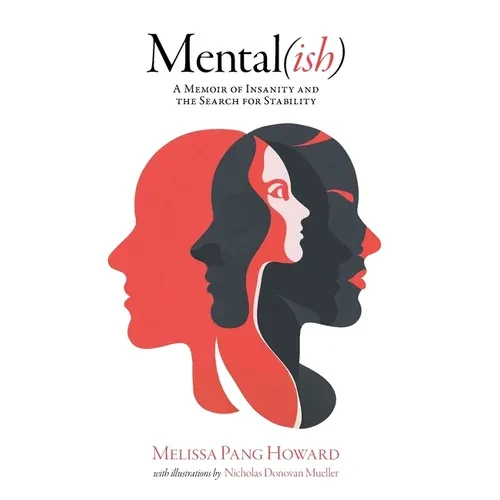 Mental(ish): A Memoir of Insanity and the Search for Stability - Hardcover