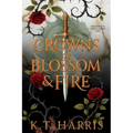Crowns of Blossom & Fire - Paperback