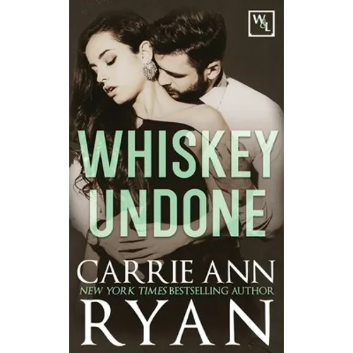 Whiskey Undone - Hardcover