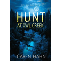 Hunt at Owl Creek - Hardcover