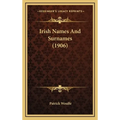 Irish Names And Surnames (1906) - Hardcover