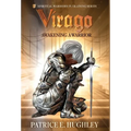 Virago: Awakening A Warrior - Hardcover