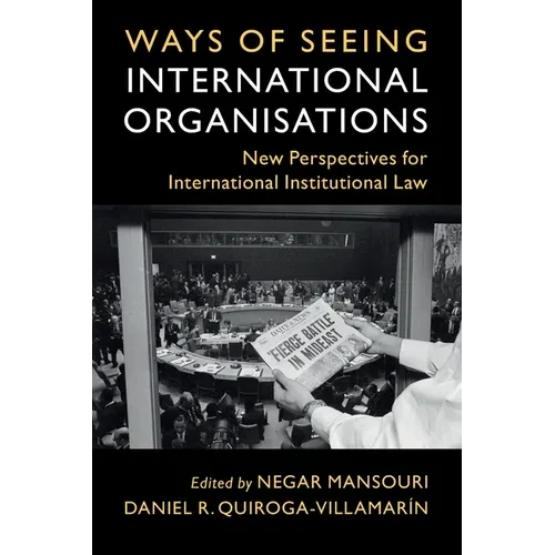 Ways of Seeing International Organisations - Paperback