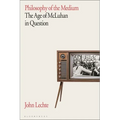 Philosophy of the Medium: The Age of McLuhan in Question - Paperback