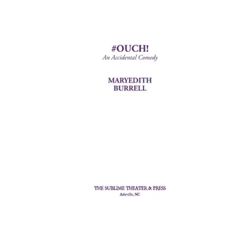 #OUCH! (An Accidental Comedy) - Paperback
