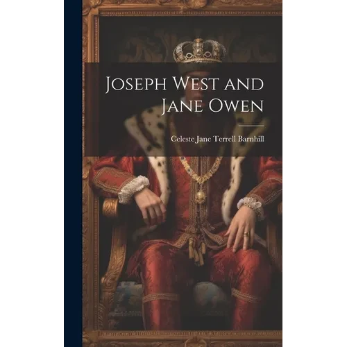 Joseph West and Jane Owen - Hardcover