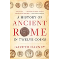 A History of Ancient Rome in Twelve Coins - Paperback