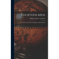 Fourteen Men; the Story of the Antarctic Expedition to Heard Island - Hardcover